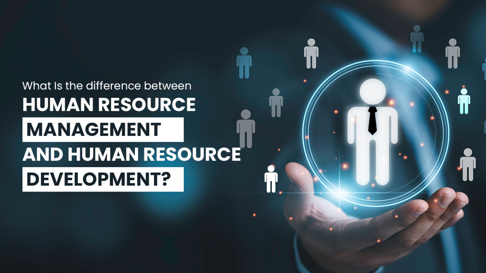 difference between human resource management and human resource development