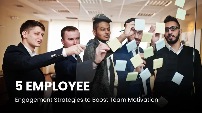 5 Employee Engagement Strategies to Boost Team Motivation