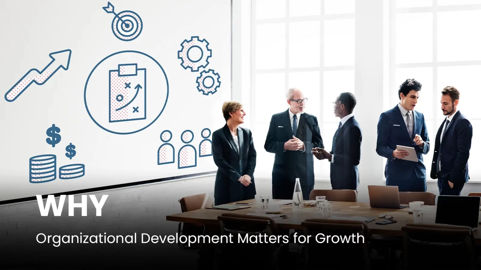 Why Organisational Development Matters for Business Growth