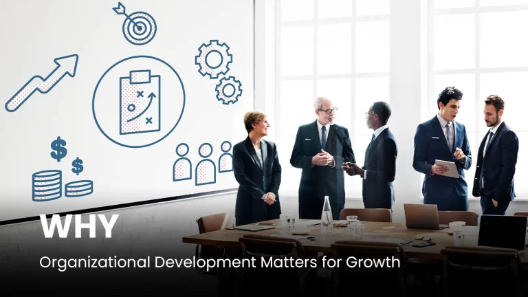 Why Organisational Development Matters for Growth?